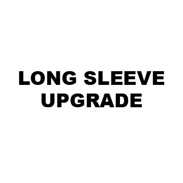 Long Sleeve Upgrade